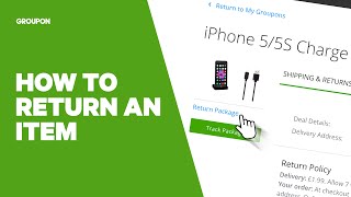 How to Return an Item with Groupon [upl. by Kcirdez]