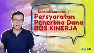 Sekolah Wajib Tau  Syarat Untuk Mendapatkan Dana BOS Kinerja [upl. by Oibesue]