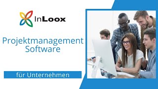 Die ProjektmanagementSoftware So funktioniert InLoox [upl. by Lita]