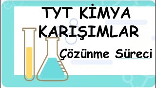 Çözünme Süreci  Karışımlar TYT10Sınıf Kimya 125 [upl. by Avlasor]