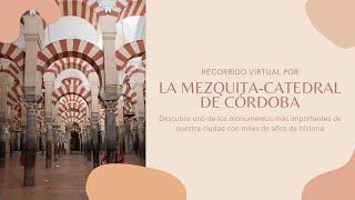 Recorrido virtual por la MEZQUITA  CATEDRAL de CÓRDOBA  historia y ampliaciones  visita guiada [upl. by Lari624]