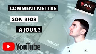 TUTO Comment mettre a jour son BIOS  UEFI  INTELMSI [upl. by Asira]