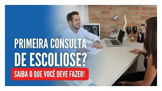 PRIMEIRA CONSULTA DA ESCOLIOSE O QUE FAZER [upl. by Hayyifas]