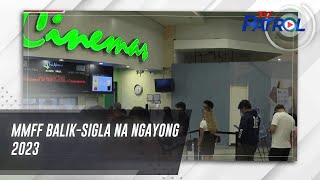 MMFF baliksigla na ngayong 2023  TV Patrol [upl. by Maggs]