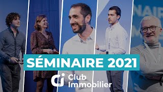 🎥 SEMINAIRE CLUB IMMOBILIER 2021 🎥 [upl. by Pomfret114]