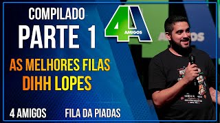 Compilado Fila de Piadas Dihh Lopes Só as MELHORES  14 minutos para morrer de RIR 4 AMIGOS [upl. by Ahsiea]