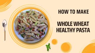 Healthy whole wheat pasta [upl. by Etnovert28]