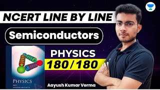 Semiconductors  NCERT Line by Line  NEET Physics 2023  Aayush Kumar Verma [upl. by Lenneuq]