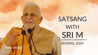 Full Video  Session 1  Sri M  Bhopal  Feb 2024 [upl. by Aroled]