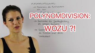 Ganzrationale Funktionen Wozu braucht man Polynomdivision [upl. by Eyram]