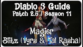 Diablo 3 Anfänger Guide  Magier  Blitzmage Vyrs amp Tal Rasha  Patch 26Season 11 [upl. by Seana]