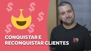 5 dicas para você conquistar e reconquistar clientes  Robson V Leite [upl. by Per]