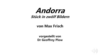 German Andorra Max Frisch  Dr Geoffrey Plow [upl. by Ykvir557]