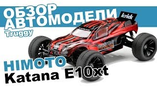 Автомобиль на радиоуправлении Himoto Katana 110 E10XT обзор распаковка мнение эксперта [upl. by Shult]