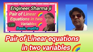 pair of Linear equations in two variables 🌈 class 10 🌈 Lecture 23maths [upl. by Baird]