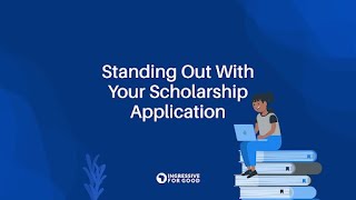 7 Tips for Scholarship Applications Ingressive TubeTips [upl. by Alarise]