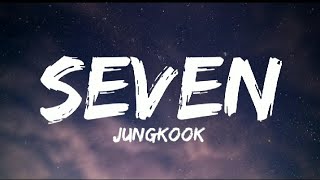 Jungkook BTS  Seven Lyrics [upl. by Buote]