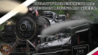 Dollywood Express 192 The Iron Mountain Queen [upl. by Korey]