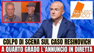 COLPO DI SCENA SUL CASO RESINOVICHA QUARTO GRADO LANNUNCIO IN DIRETTA [upl. by Lleumas878]