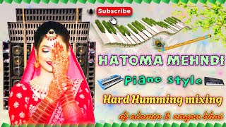 Hatoma Mehndi  Full Matal Dance Ultra Bass Mix DJ Alamin Production  DJ NAYON MIX [upl. by Gierk]