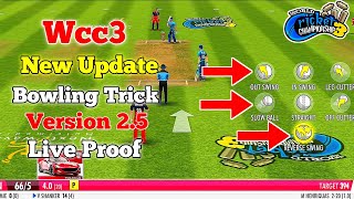 Wcc3 Bowling Tricks  Wcc3 Bowling Tricks New Version  Wcc3 New Update Bowling Tricks [upl. by Anhej379]