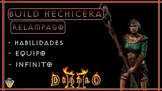 BUILD HECHICERA RELAMPAGO  INFINITO  DIABLO 2  DIABLO 2 Resurrected [upl. by Netfa]