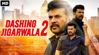 DASHING JIGARWALA 2  Hindi Dubbed Full Movie  Mammootty Unni Mukundan  Action Romantic Movie [upl. by Materse]