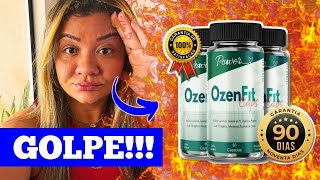 OZENFIT CAPS FUNCIONA⛔❌ANVISA ALERTA❌ OZENFIT CAPS ANTES E DEPOIS OZENFIT CAPS DEPOIMENTO [upl. by Rases68]