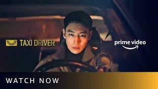 Taxi Driver  Watch Now  Korean Drama  Amazon Prime Video [upl. by Bore655]