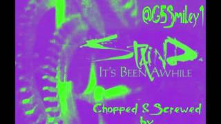 StaindIts Been Awhile Chopped amp Screwed by G5 Smiley DL in description [upl. by Prady488]