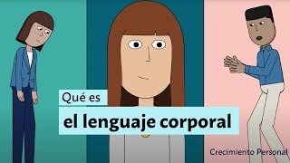 Qué es el lenguaje corporal y para qué sirve  Crecimiento personal [upl. by Esined]