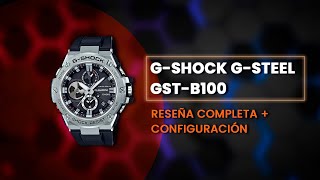 🤯 GSHOCK GSteel GSTB100  Reseña completa  configuración [upl. by Manya55]