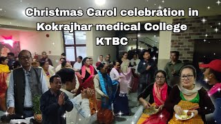 Christmas Carol Kokrajhar medical Collegell junubasumatary7569ll [upl. by Penthea43]