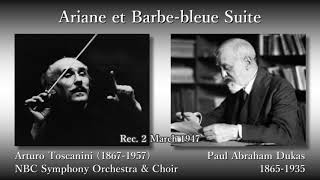 Dukas Ariane et Barbebleue Suite Toscanini amp NBCso 1947 デュカス アリアーヌと青ひげ組曲 トスカニーニ [upl. by Ajat]