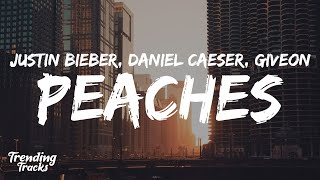 Justin Bieber  Peaches Clean  Lyrics ft Daniel Caeser amp Giveon [upl. by Linnet]