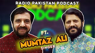 Podcast With Renowned Singer Mumtaz Ali  Radio Pakistan Lahore [upl. by Eleahcim284]