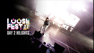 LooseFest 22  DAY 2 Highlights [upl. by Arnst806]