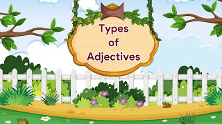 Types of Adjectives  English Grammar Gear  Class 6 [upl. by Irakuy]