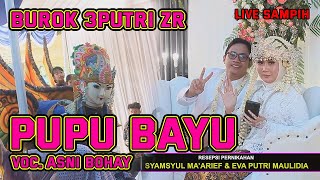 PUPU BAYU VOC ASNI BOHAY 3PUTRI ZR LIVE SAMPIH [upl. by Jozef]