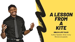 Bible amp Life Talks A lesson from a Kite [upl. by Eirak]