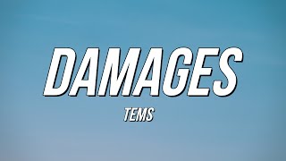 Tems  Damages Lyrics [upl. by Davidde]