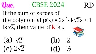 If the sum of zeroes of the polynomial px2x2k√2x1 is √2 then value of k is CBSE Class 10 [upl. by Rowell]