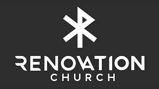 Renovation Church  1130AM Gathering [upl. by Sontich]