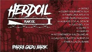 HERDOIL  IPARRA GALDU BARIK DISKA OSOAFULL ALBUM 2016 [upl. by Ialokin]