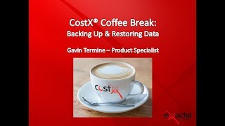 CostX Coffee Break Webinar  Backing Up amp Restoring Data [upl. by Nosreh]