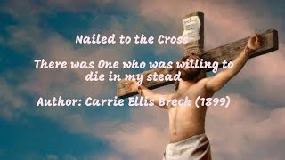 Nailed to the Cross Greatest Hymn of all times  with lyrics [upl. by Neumeyer]