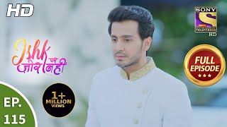 Ishk Par Zor Nahi  Ep 115  Full Episode  20th Aug 2021 [upl. by Langbehn]