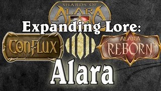 Expanding Lore Alara [upl. by Seth]