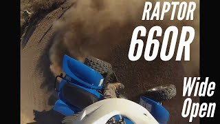 Raptor 660R  Riding WIDE OPEN Vid 6 [upl. by Ahterahs]