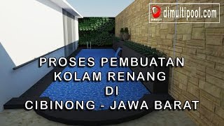 Proses Pembuatan Kolam Renang di Cibinong Jawa Barat [upl. by Ellahcim]